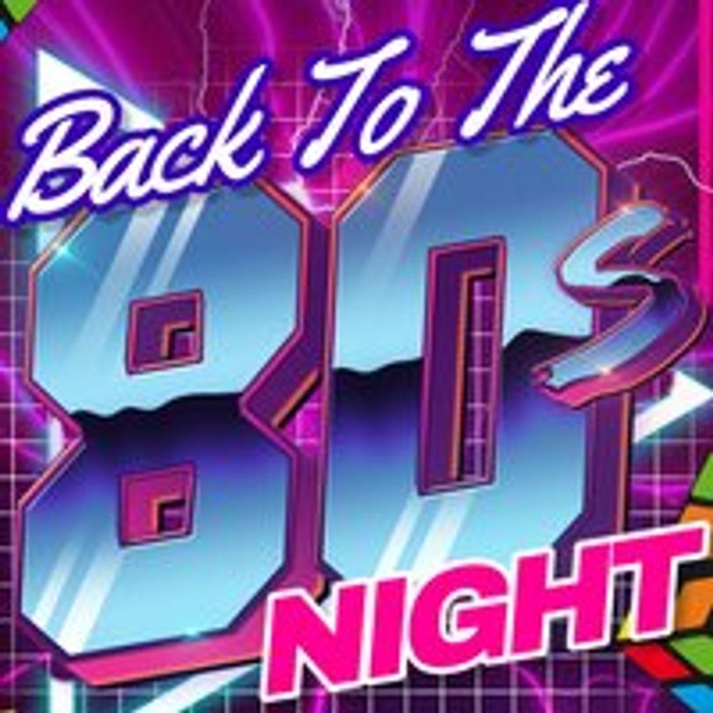 Back To The 80's Club Night