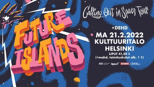 Future Islands + Dehd  (US), ma 21.2.2022 Kulttuuritalo, Helsinki