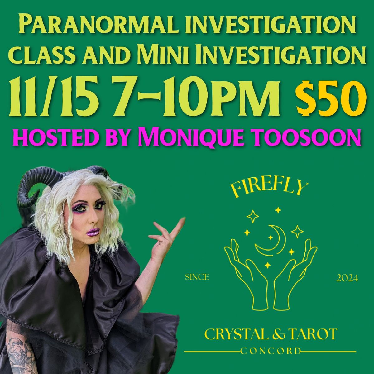 Paranormal Mini Investigation and Class with Monique Toosoon