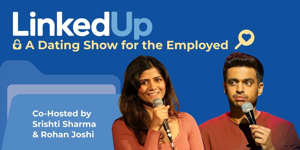 LinkedUp: A Dating Show for the employed