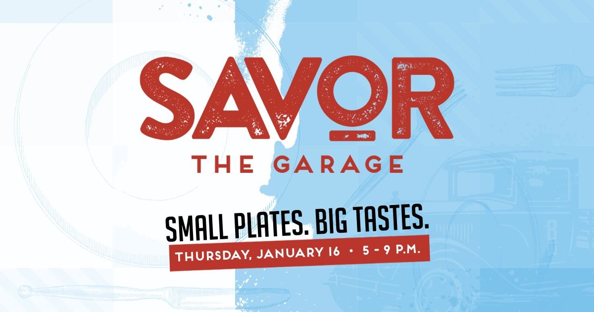 Savor The Garage