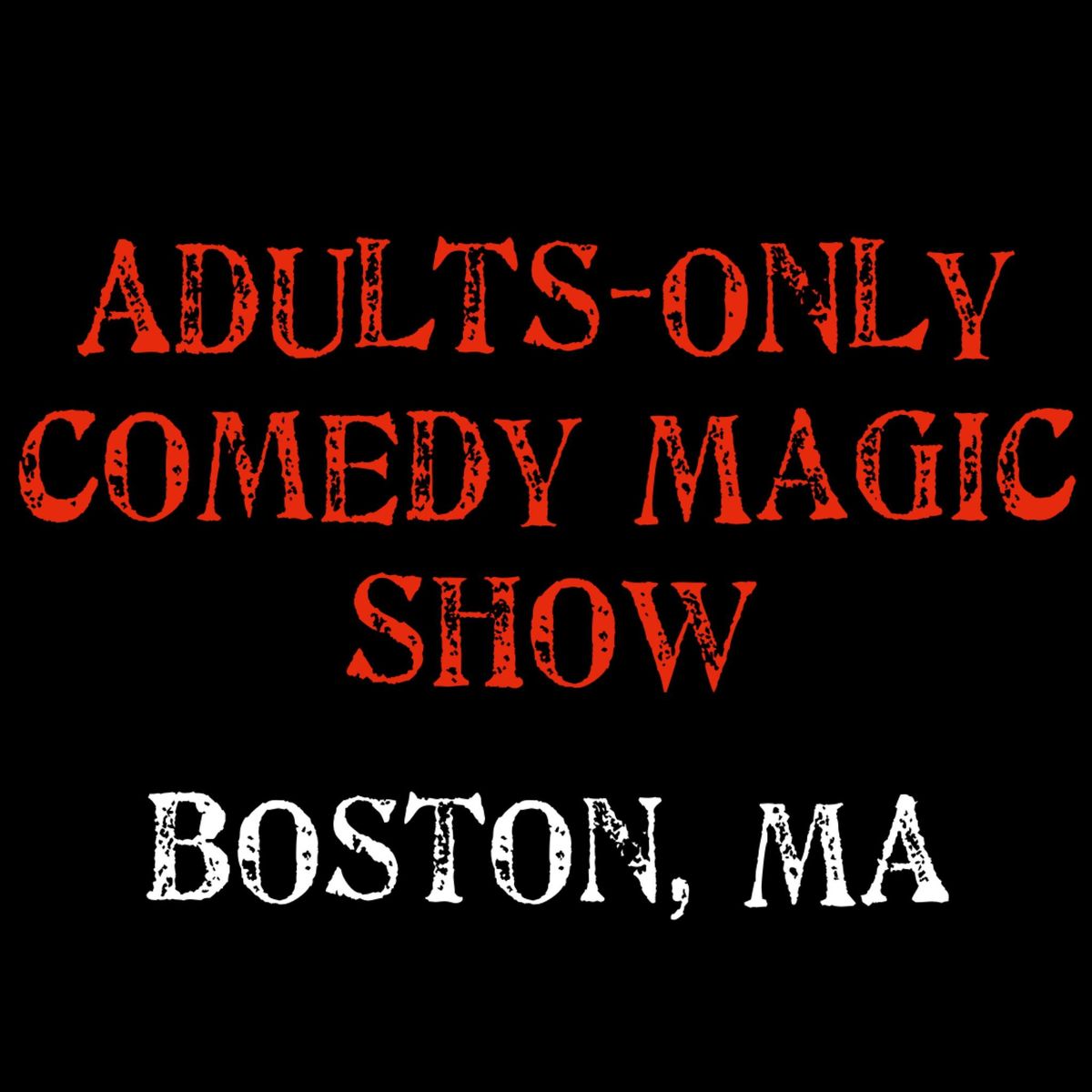 Magic for Adults: Boston, MA