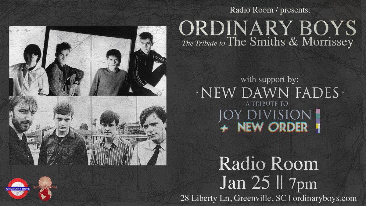 Ordinary Boys: Tribute to The Smiths\/Morrissey w\/ New Dawn Fades: Tribute to Joy Division\/New Order