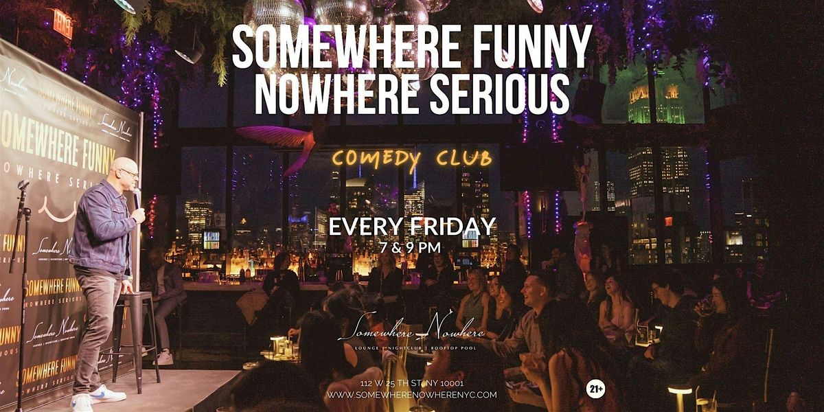 Somewhere Funny, Nowhere Serious