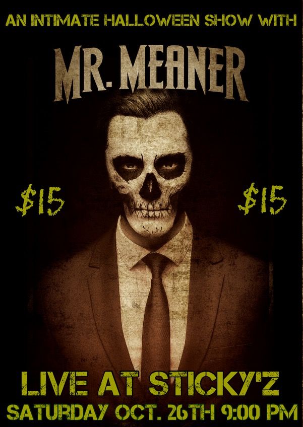 Mr. Meaner at Stickyz 