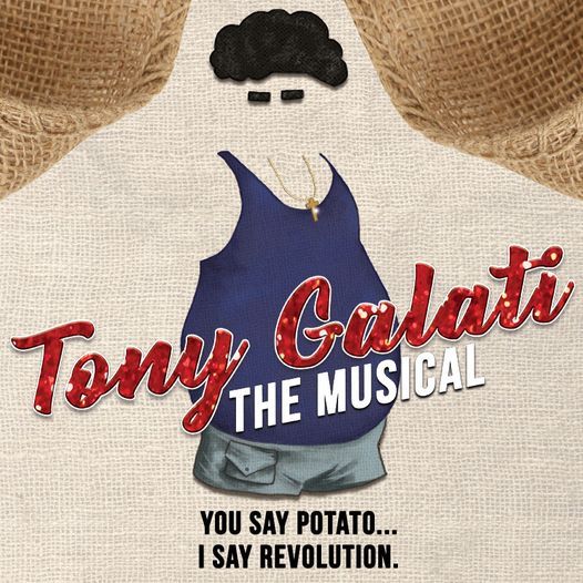 Tony Galati the Musical