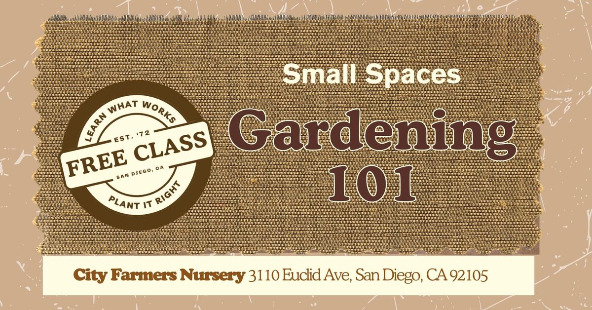 Gardening 101: Small Spaces Gardening