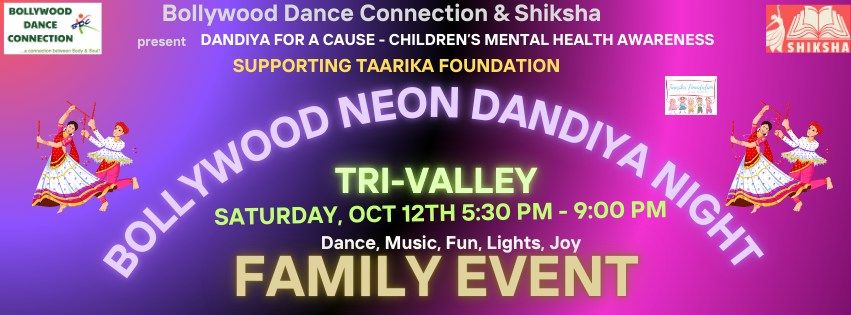 TRI-VALLEY BOLLYWOOD NEON Dandiya 2024 for cause - ChildrenMental Health and Awareness