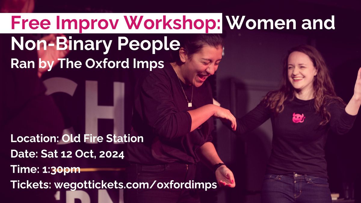 *Free* Oxford Improv Workshop: Women and Non-Binary People