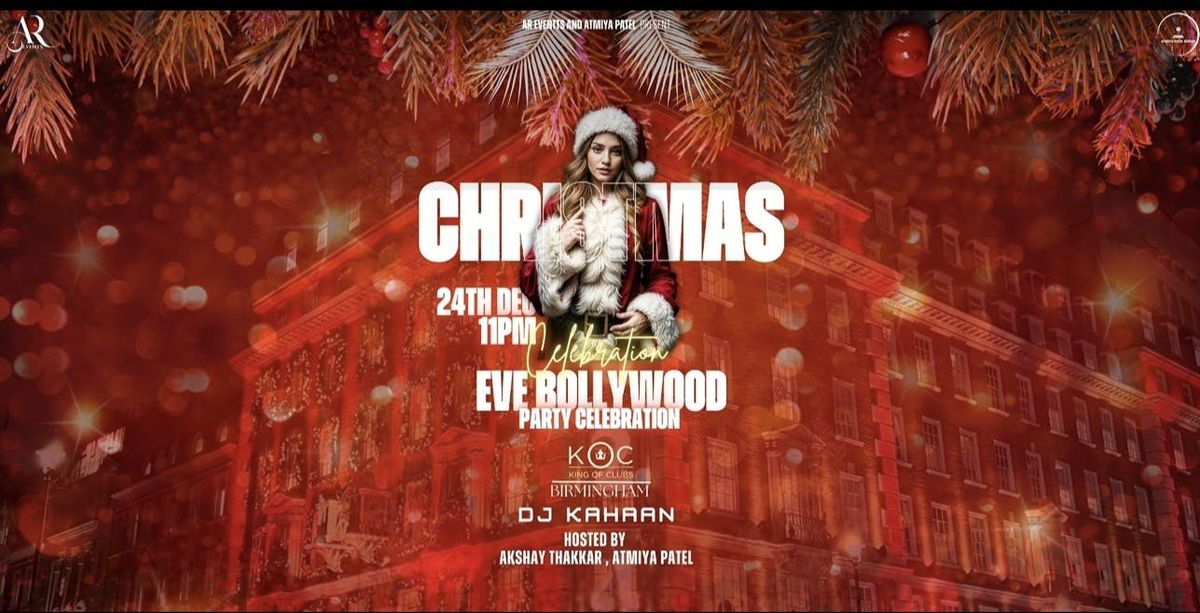 Grand Christmas Bollywood Eve by AR Events;  Birmingham !! KINGS OF CLUB !!