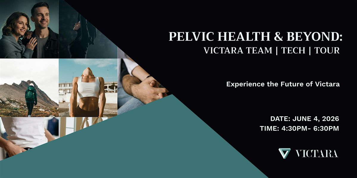 Pelvic Health & Beyond: Victara Team | Tech | Tour