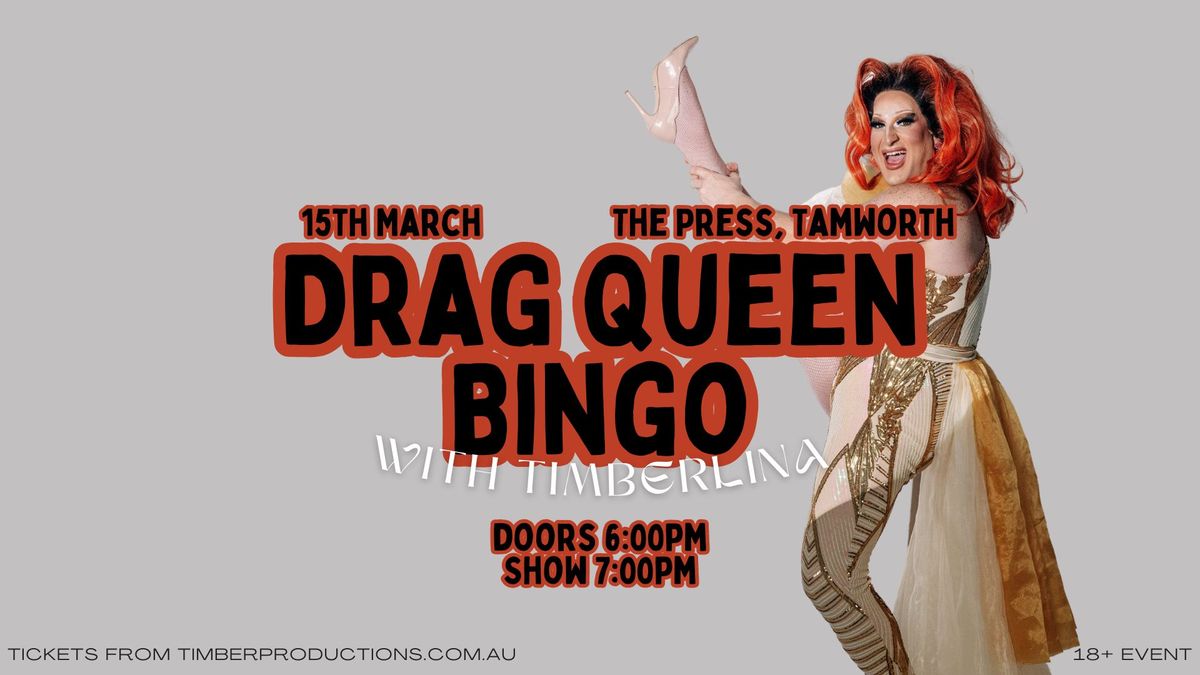 Drag Bingo with Timberlina | 15th March | The Press Basement Bar, Tamworth