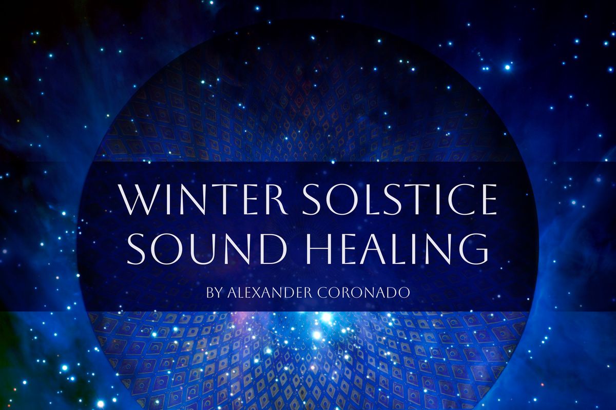 Winter Solstice Sound Healing