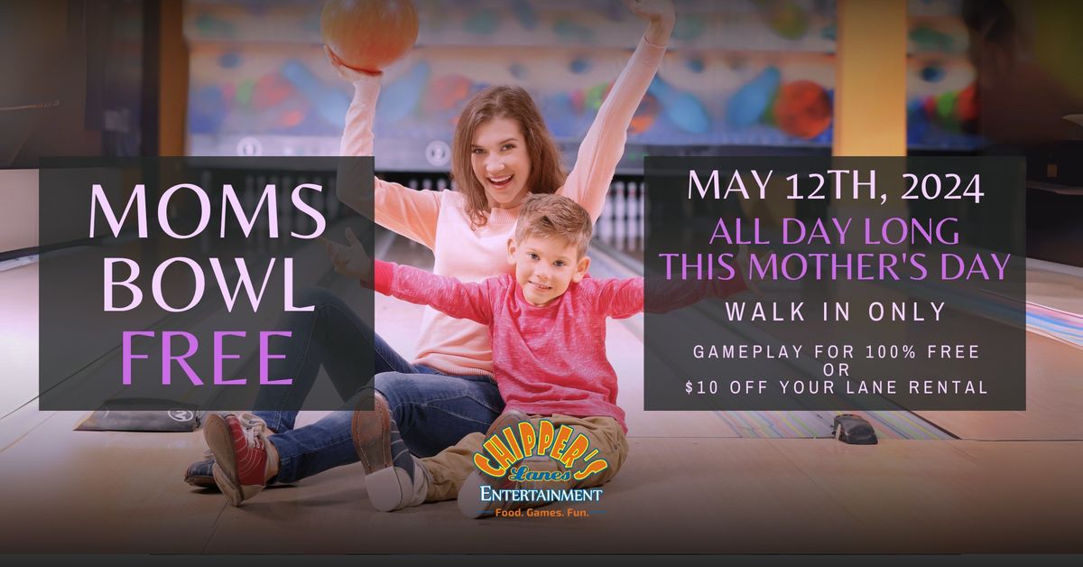 Moms Bowl Free @ Chipper's Horsetooth