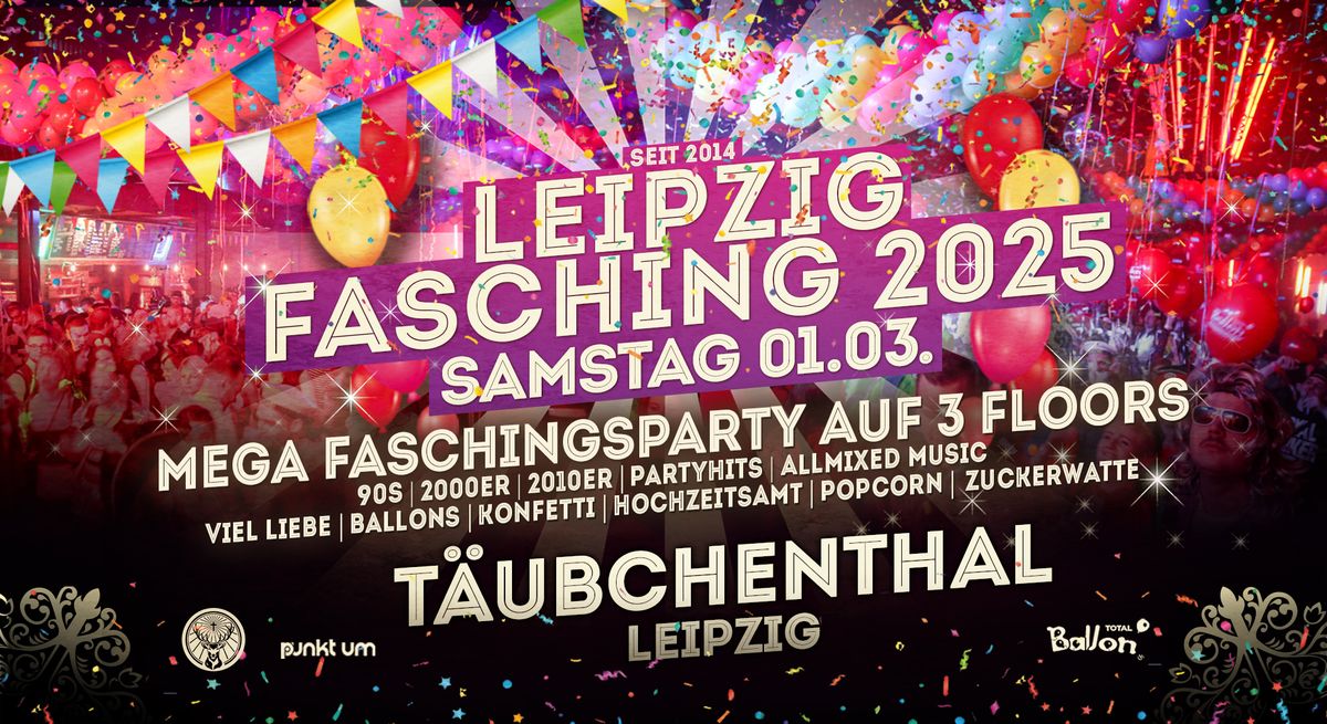 Leipzigs MEGA Faschingsparty 2025 \/ T\u00e4ubchenthal