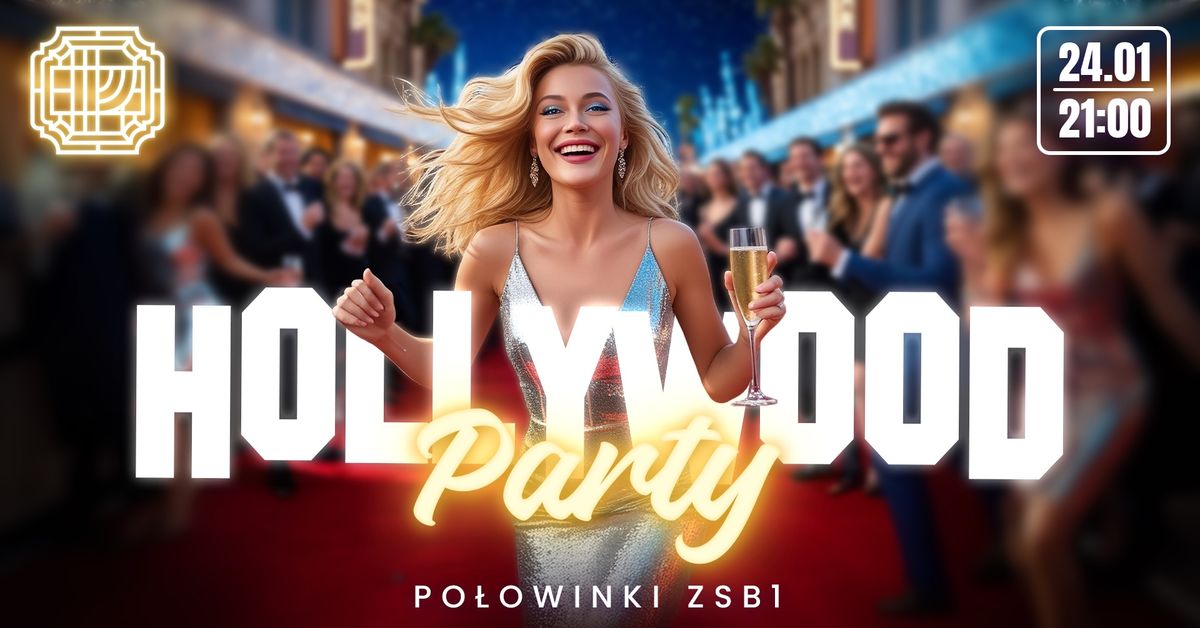 Hollywood Party! 24.01 ( pi\u0105tek ) Klub Proznosc 