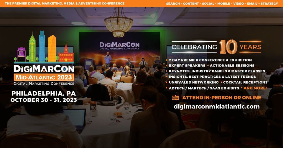 DigiMarCon Mid-Atlantic 2023 - Digital Marketing, Media and Advertising Conference & Exhibition