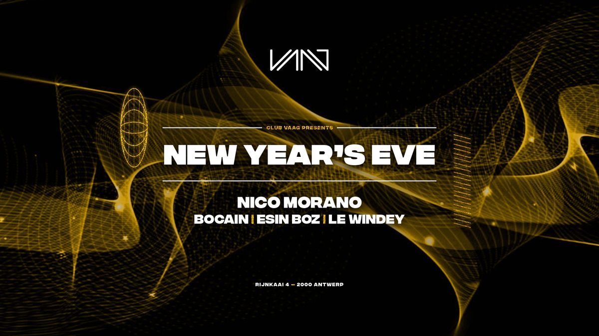 Club Vaag presents New Years Eve with NICO MORANO