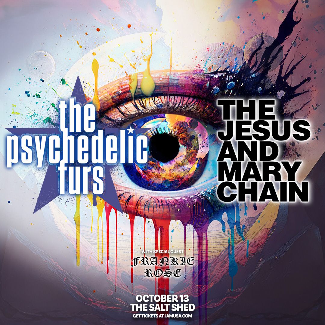 The Psychedelic Furs & The Jesus and Mary Chain at the Salt Shed