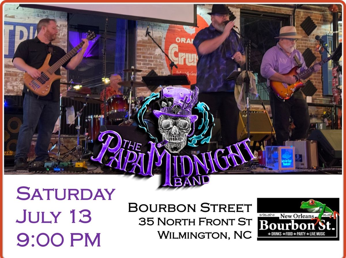 Papa Midnight Band @ Bourbon Street!