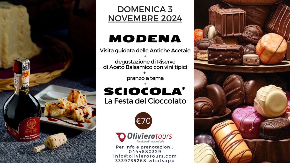 MODENA: Visita guidata in Acetaia+degustazione+pranzo tipico + SCIOCOLA' La Festa del Cioccolato