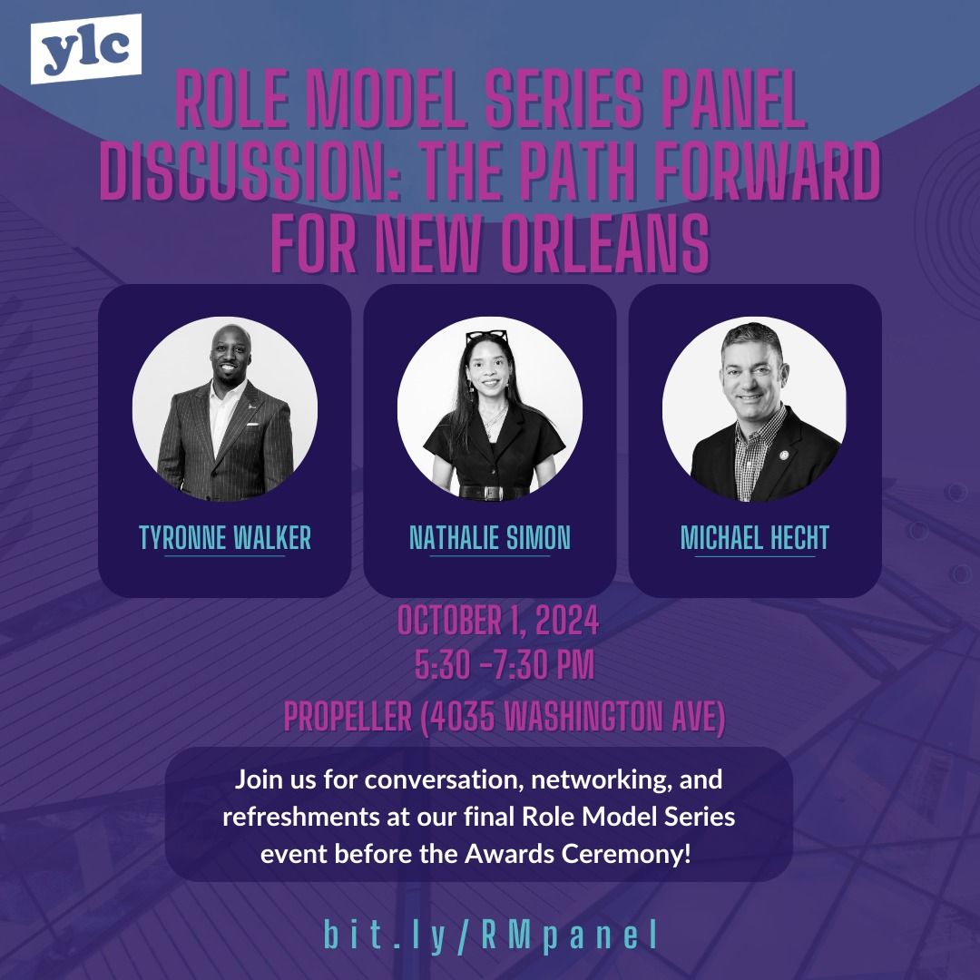 YLC Role Model Series Panel Discussion: The Path Forward for New Orleans