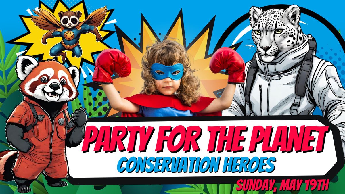 Party for the Planet: Conservation Heroes 