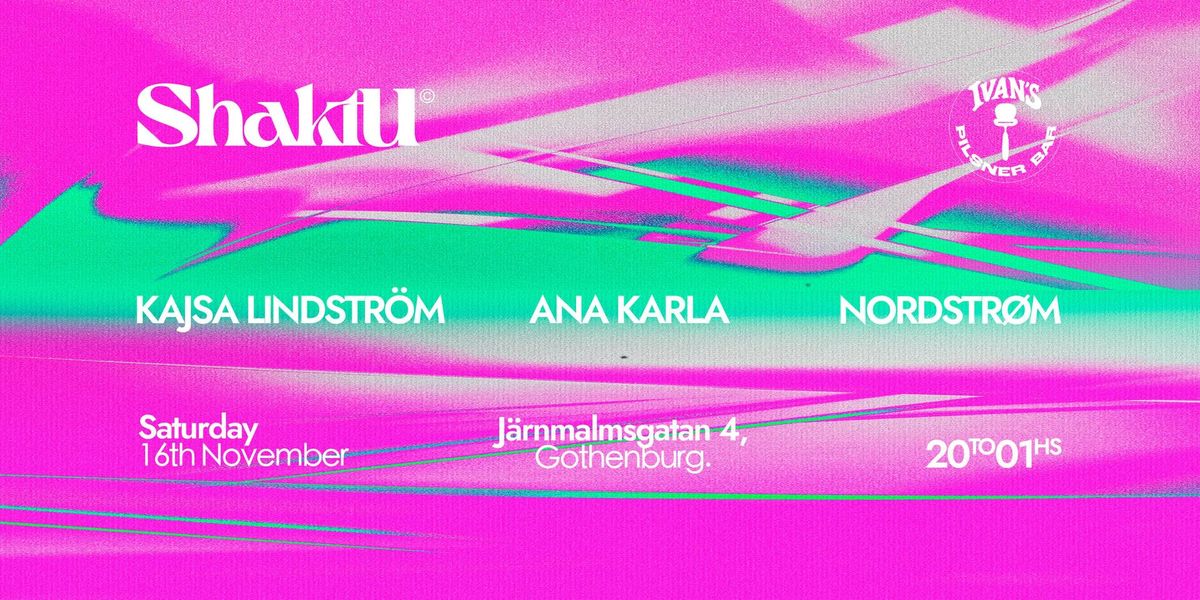 Shaktu: Kajsa Lindstr\u00f6m | Ana Karla | NORDSTR\u00d8M |