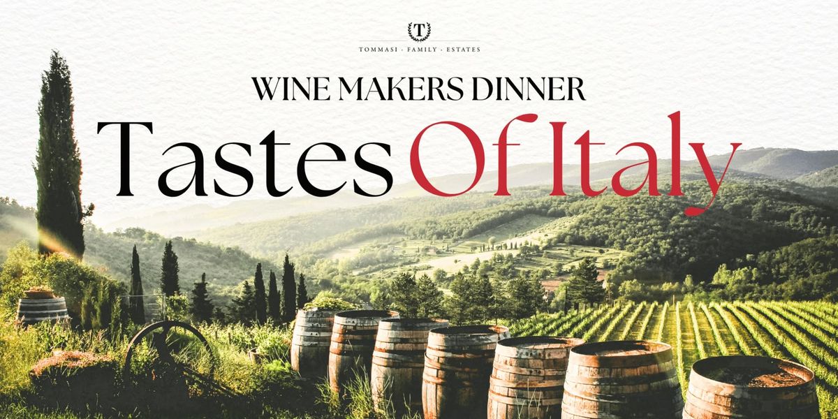 Wine Makers Dinner \u2013 Taste Of Italy