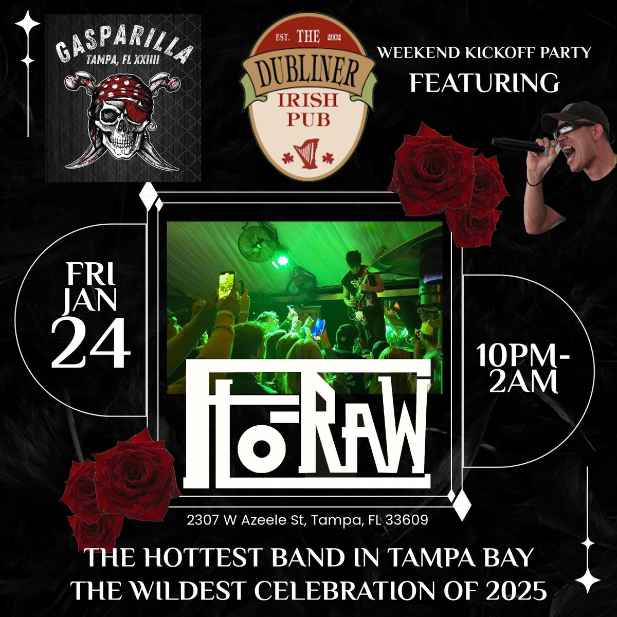 FLO-RAW | Gasparilla Friday | Soho Dubliner 