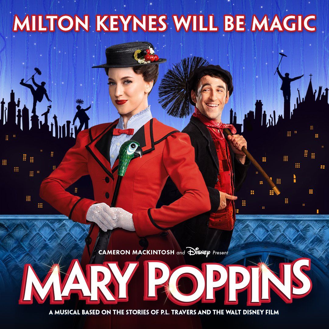 Disneys Mary Poppins - Musical at Milton Keynes Theatre