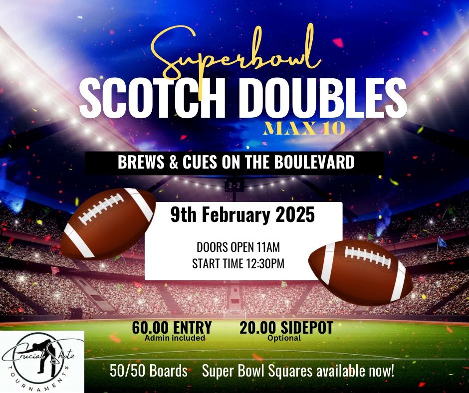 Super Bowl Scotch Doubles Max 10 \ud83c\udfc8