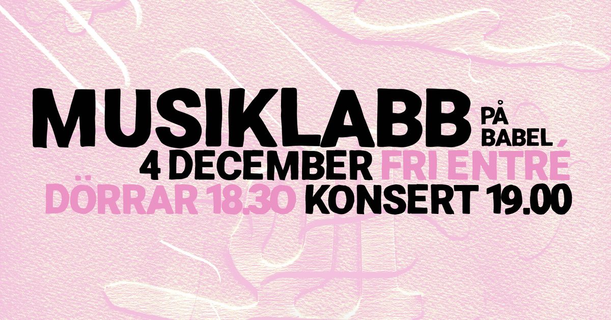 Musiklabb p\u00e5 Babel - 4 december - Fri entr\u00e9