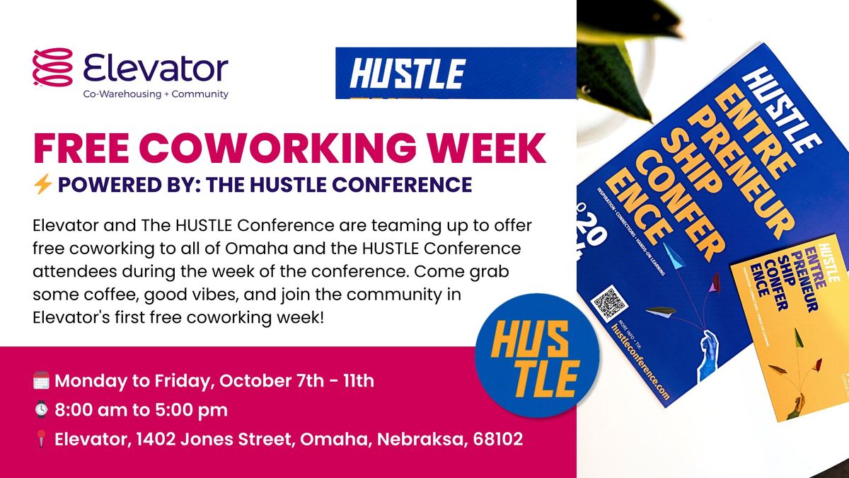 Free Coworking WEEK: Powered by The HUSTLE Conference