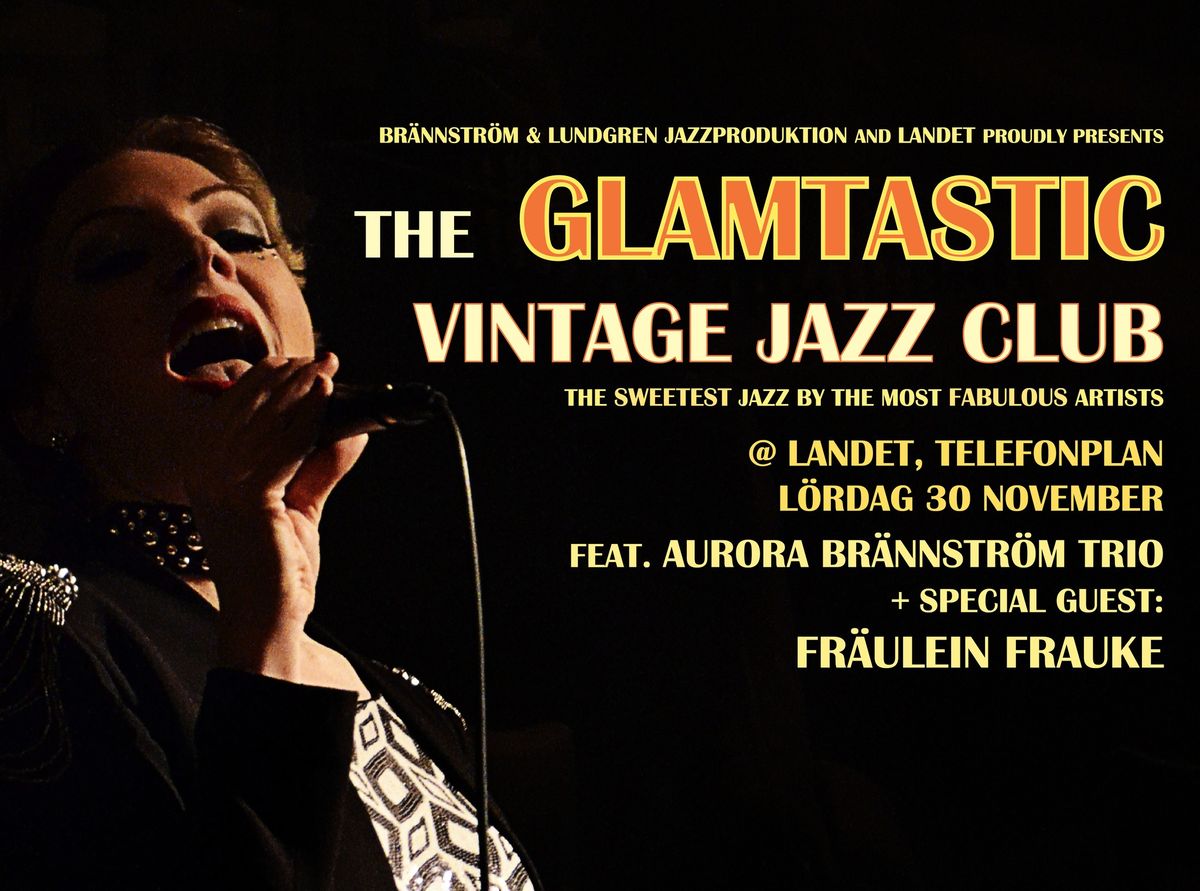 The Glamtastic Vintage Jazz Club med Fr\u00e4ulein Frauke