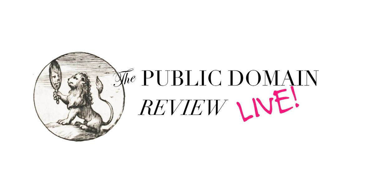 The Public Domain Review Live