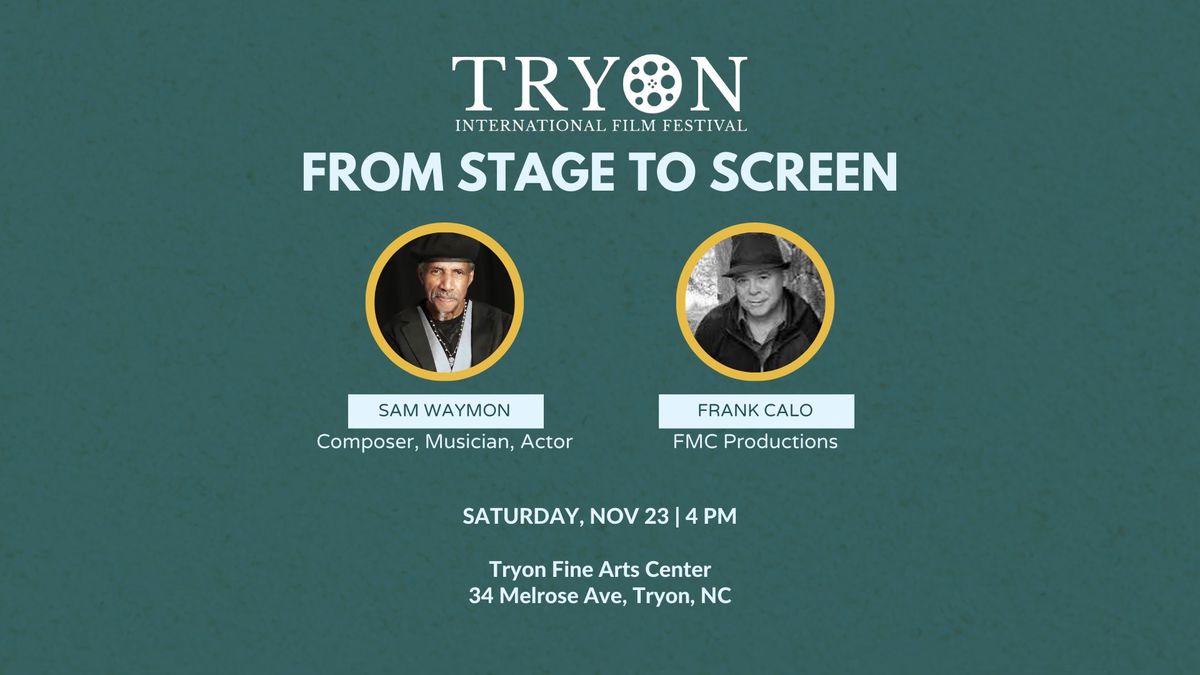 From Stage to Screen: Connecting Theatre and Film with Frank Calo + Sam Waymon