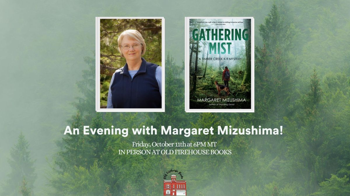 An Evening with Margaret Mizushima!