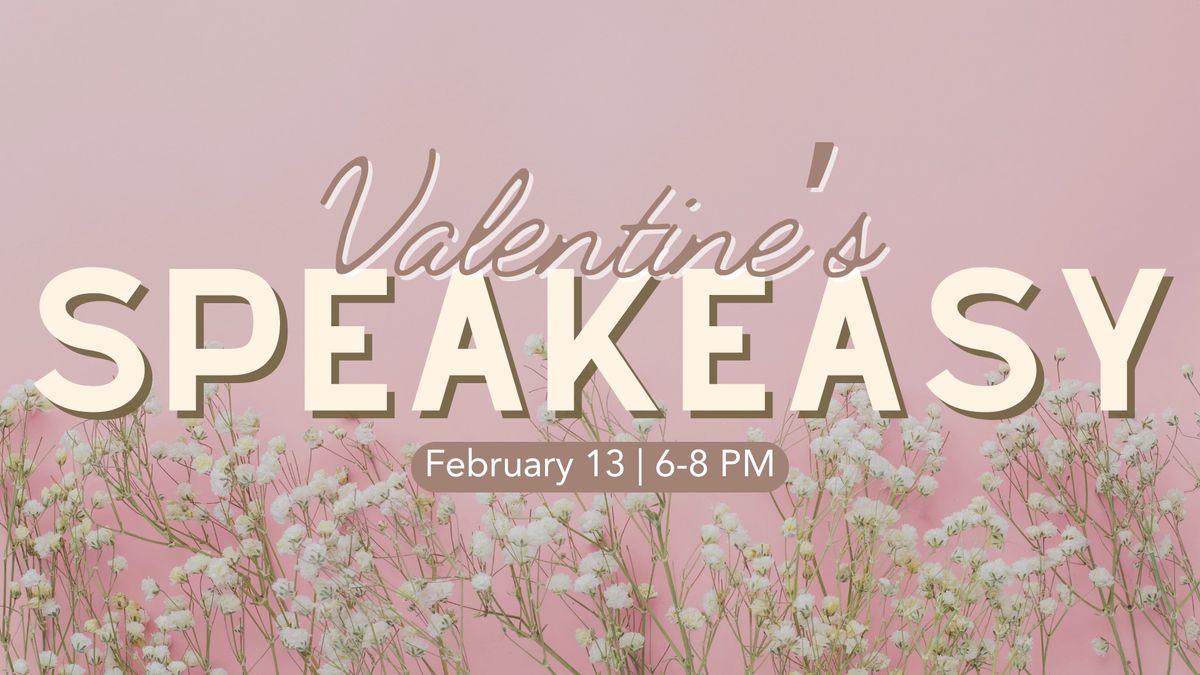 Valentine's Speakeasy