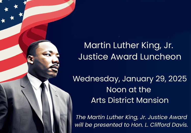 Martin Luther King, Jr. Justice Award Luncheon