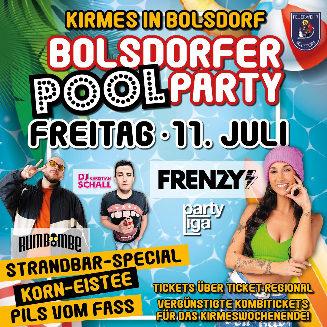 Bolsdorfer Pool Party mit FRENZY, RUMBOMBE & DJ Christian Schall