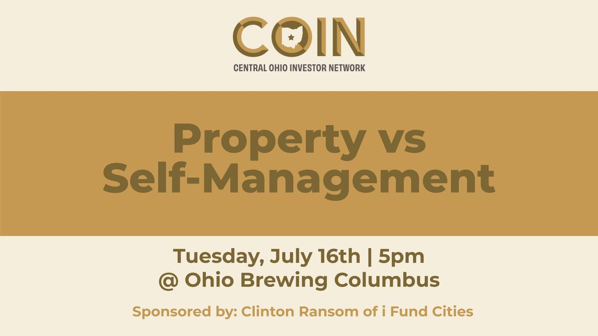 COIN Meetup - Property Management vs. Self-Management