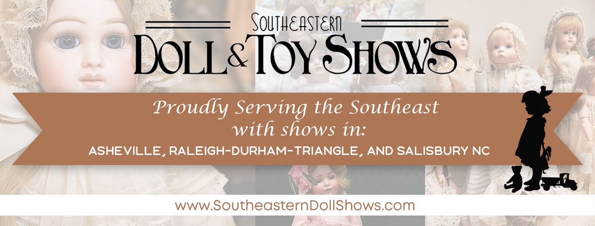 Southeastern Doll Shows Greenville SC Doll, Toy & Miniature Show 