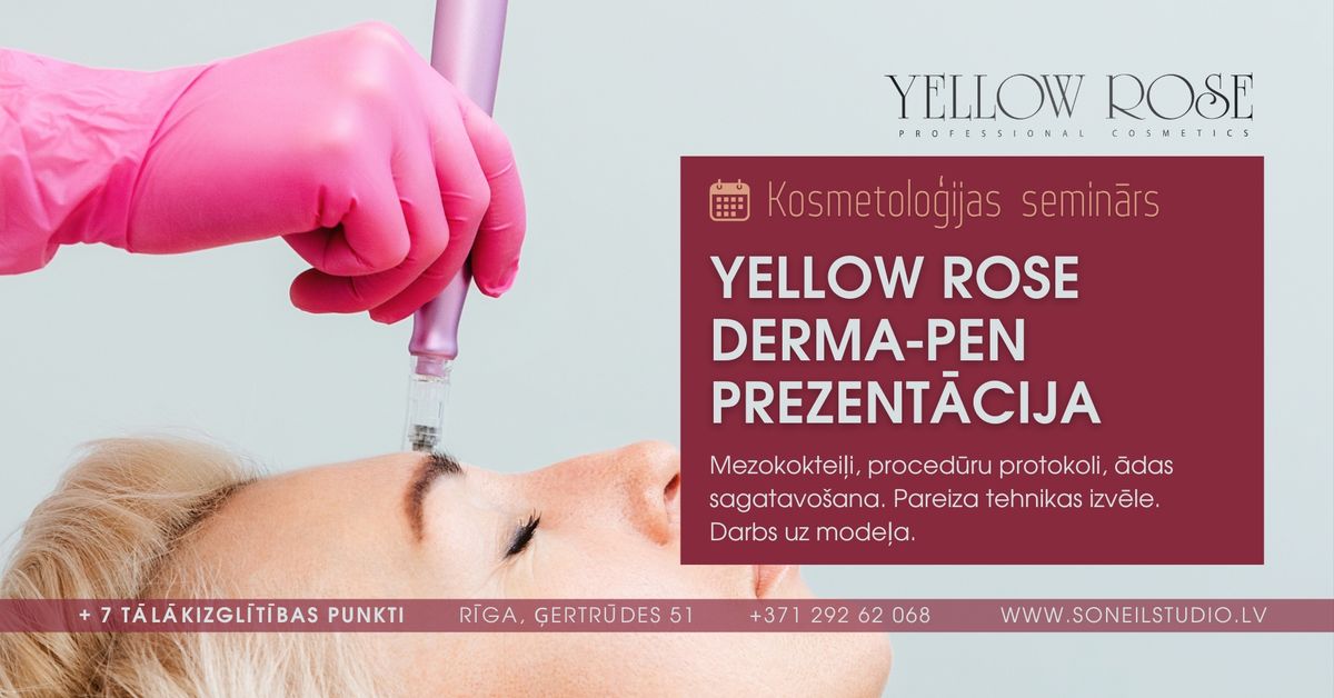 (7 TIP) Yellow Rose Derma-Pen prezent\u0101cija. Mezokoktei\u013ci, protokoli, \u0101das sagatavo\u0161ana.