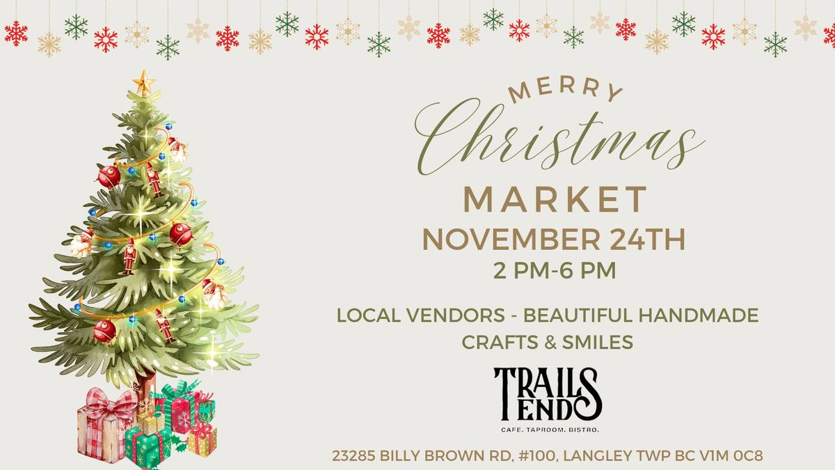 Trails End Christmas Market! \u2744\ufe0f\ud83c\udf84