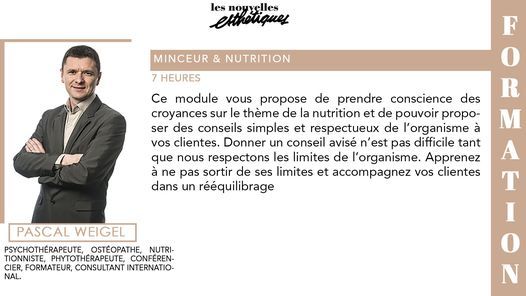 Formation > Minceur & Nutrition - 28 oct 21 - Paris - Pascal Weigel