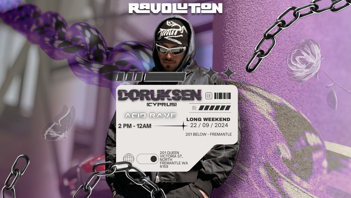 RAVOLUTION Presents : DORUKSEN (Cyprus) - ACID RAVE