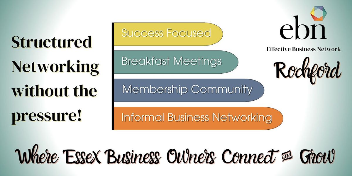 Rochford Effective Business Network- Business Focused, Relaxed Networking