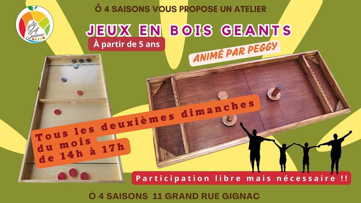 Atelier Jeux en bois geants