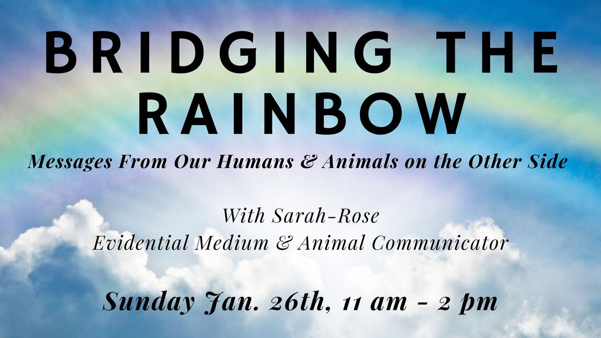 Bridging the Rainbow with Sarah Rose